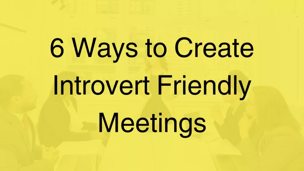 introvert-friendly-meetings