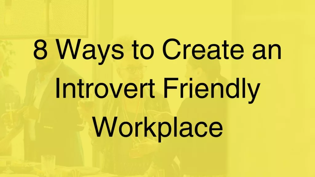 introvert-friendly-workplace