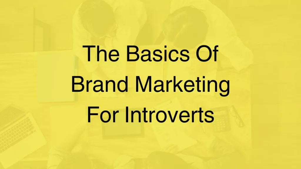 brand-marketing-for-introverts